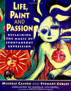 Life, Paint and Passion by Michele Cassou