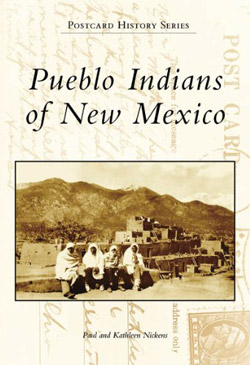 Pueblo Indians of New Mexico by P & K Nickens