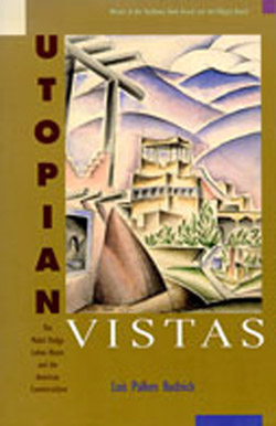 Utopian Vistas by Lois Rudnick